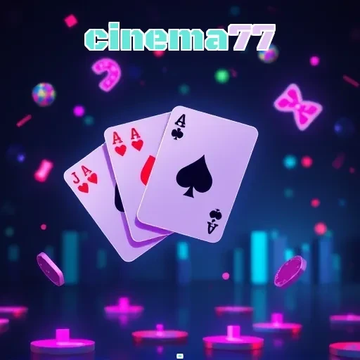 cinema77: Panduan Penuh untuk Pengalaman Permainan yang Menarik